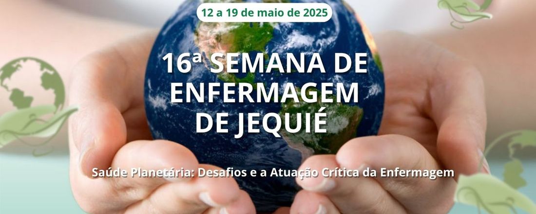 16ª Semana de Enfermagem de Jequié