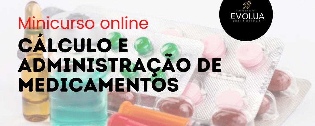 Curso : Cálculo de medicamentos