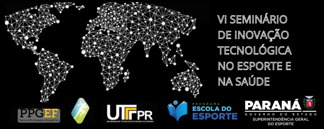VI Seminário de Inovação Tecnológica no Esporte e na Saúde