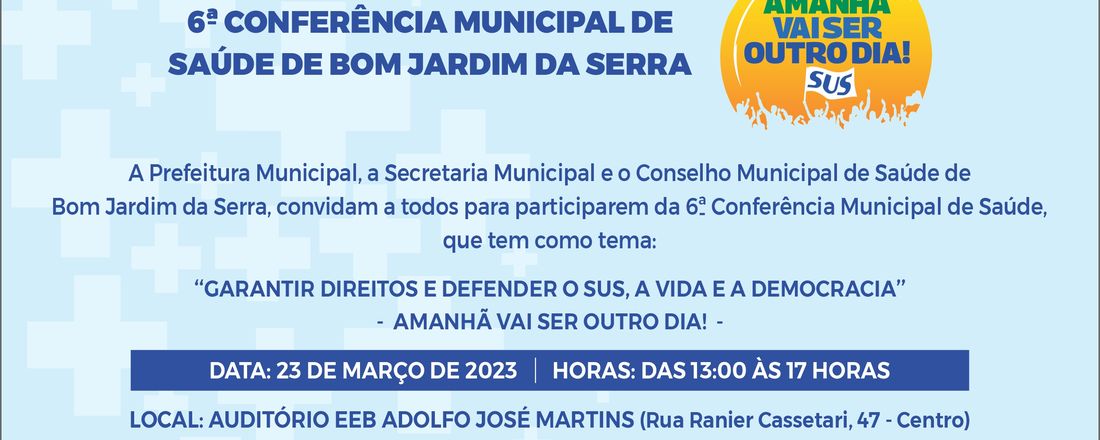 6º Conferência Municipal de Saúde de Bom Jardim da Serra - SC