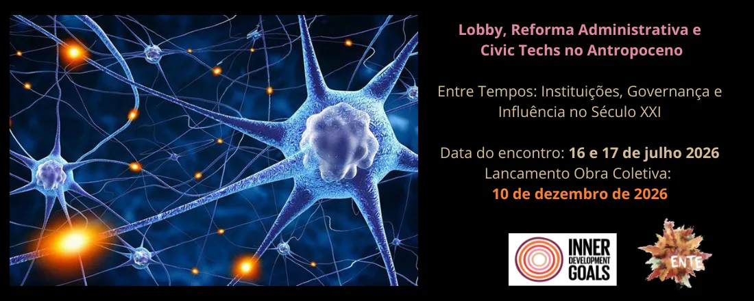 Lobby, Reforma Administrativa e Civic Techs no Antropoceno