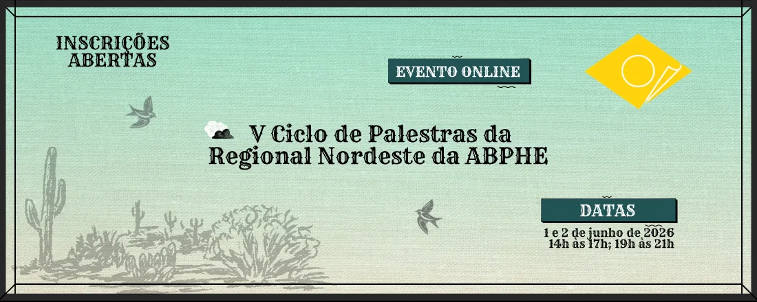 V Ciclo de Palestras da Regional Nordeste da ABPHE