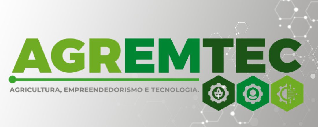 AGREMTEC - AGRICULTURA, EMPREENDEDORISMO E TECNOLOGIA