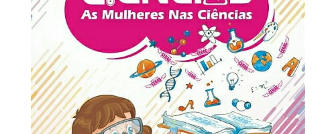 II FEIRA de CIÊNCIAS do CERAG - As Mulheres nas Ciências