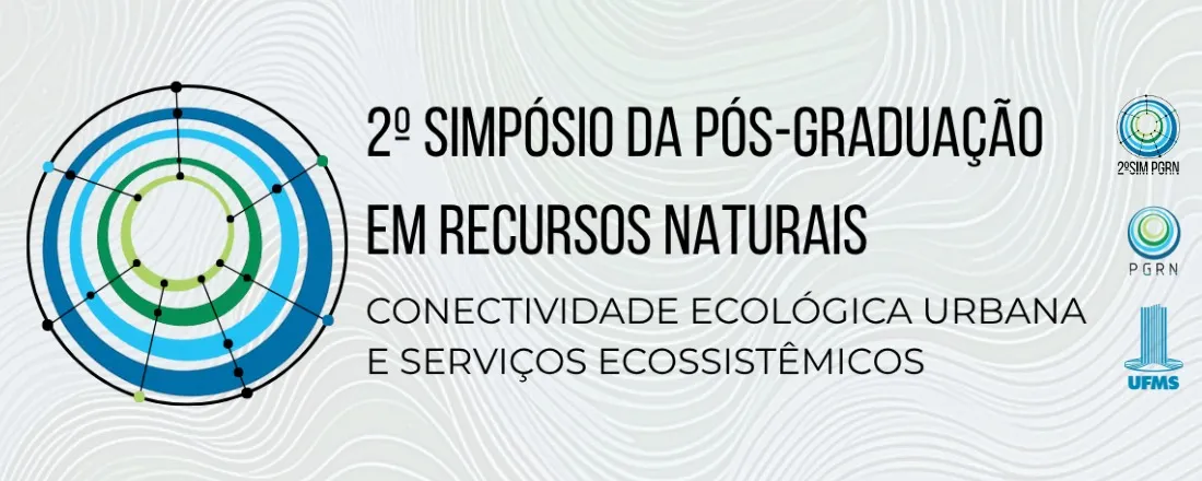 2º SIM PGRN: CONECTIVIDADE ECOLÓGICA URBANA E SERVIÇOS ECOSSISTÊMICOS