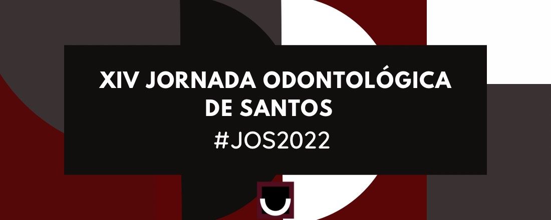 Jornada Odontológica de Santos - XIV JOS UNIMES 2022