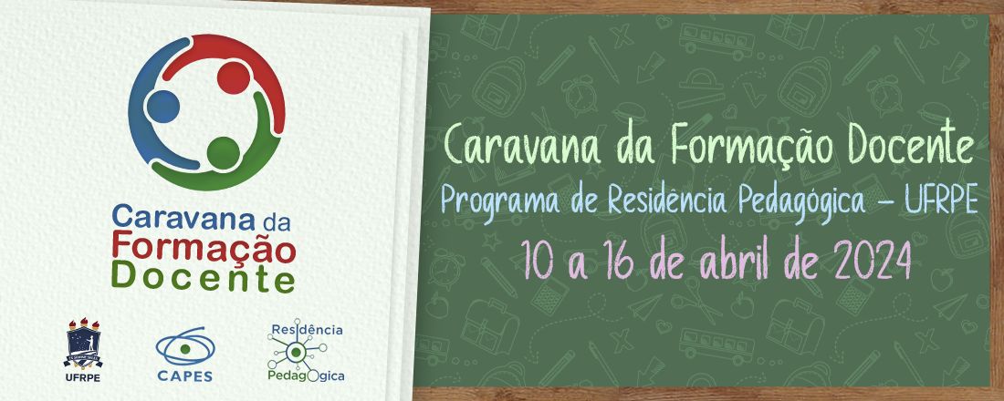 Caravana da Formação Docente do Programa de Residência Pedagógica