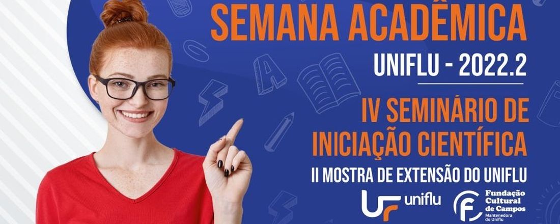 Semana Acadêmica UNIFLU - Seminário de Iniciação Científica - Mostra de Extensão