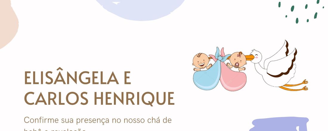 Confirmação de Presença - Chá de Bebê e Revelação dos Gêmeos de Elisângela e Carlos Henrique