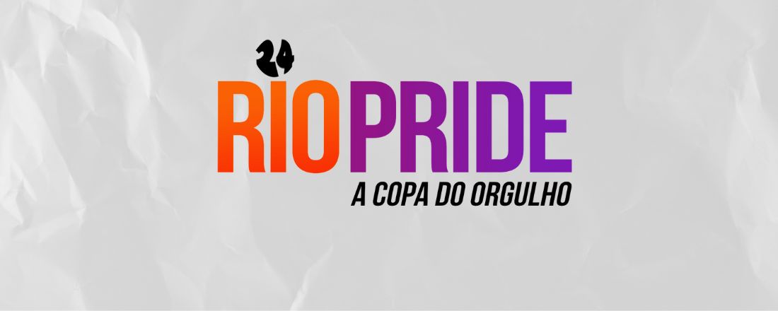 4ª Rio Pride - a copa do orgulho | 1º Encontro do Fórum Estadual de Esportes LGBTI+