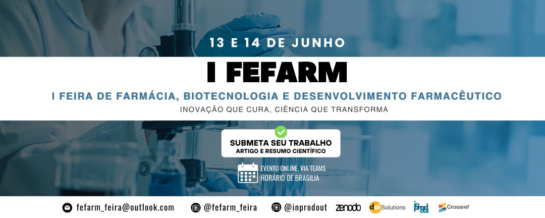 I Feira de Farmácia, Biotecnologia e Desenvolvimento Farmacêutico (FEFARM)