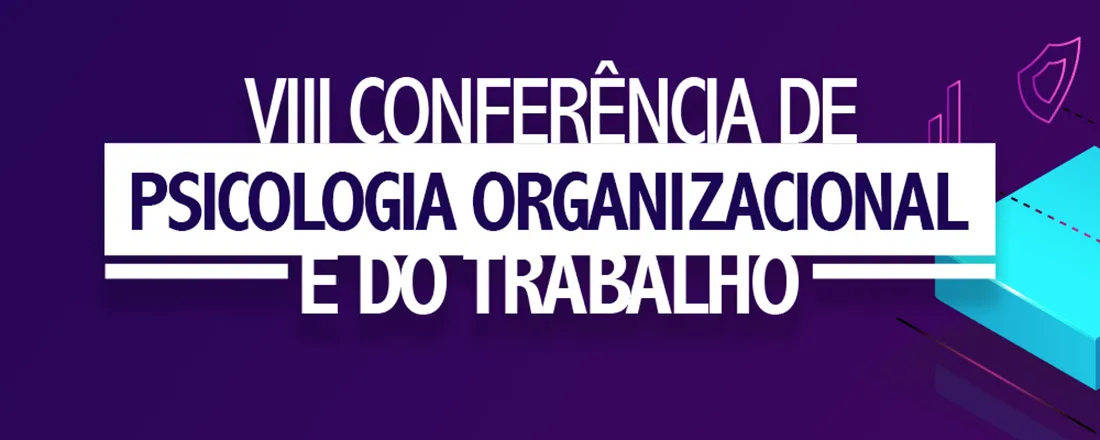 VIII CONFERÊNCIA DE PSICOLOGIA ORGANIZACIONAL E DO TRABALHO