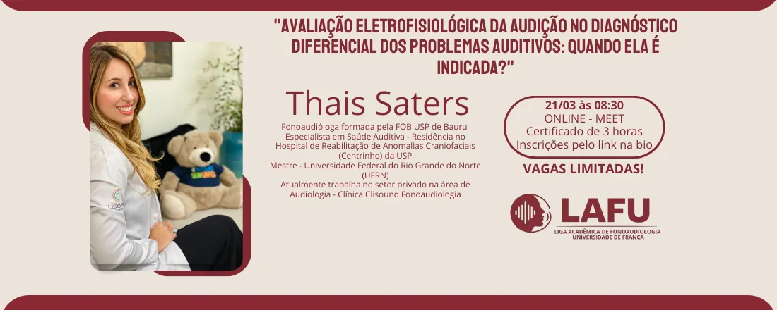 Avaliação Eletrofisiológica da Audição no Diagnóstico Diferencial dos Problemas Auditivos: Quando ela é Indicada?