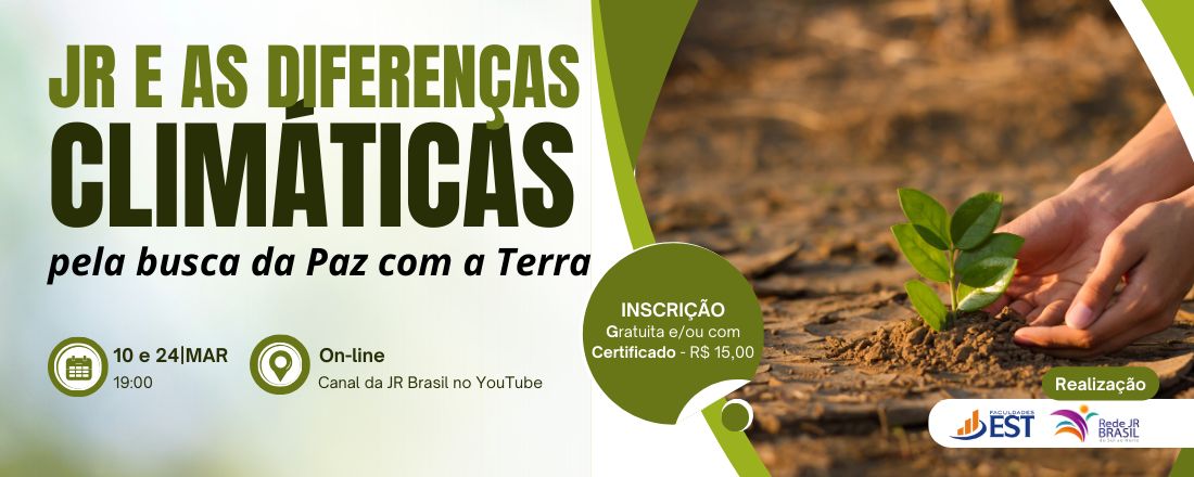 JR e a Diferença Climática: em busca da paz com a terra