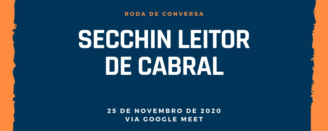 Roda de conversa: Secchin leitor de Cabral