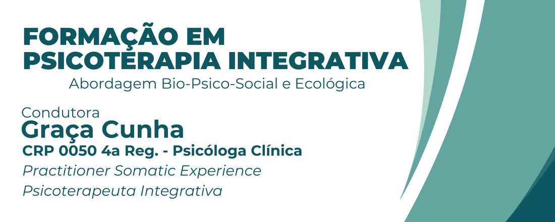 Formação em Psicoterapia Integrativa: Abordagem Bio-Psico-Social e Ecológica