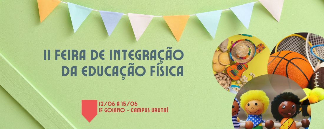 II Feira de Integração da Educação Física - FIEF IF Goiano - Campus Urutaí