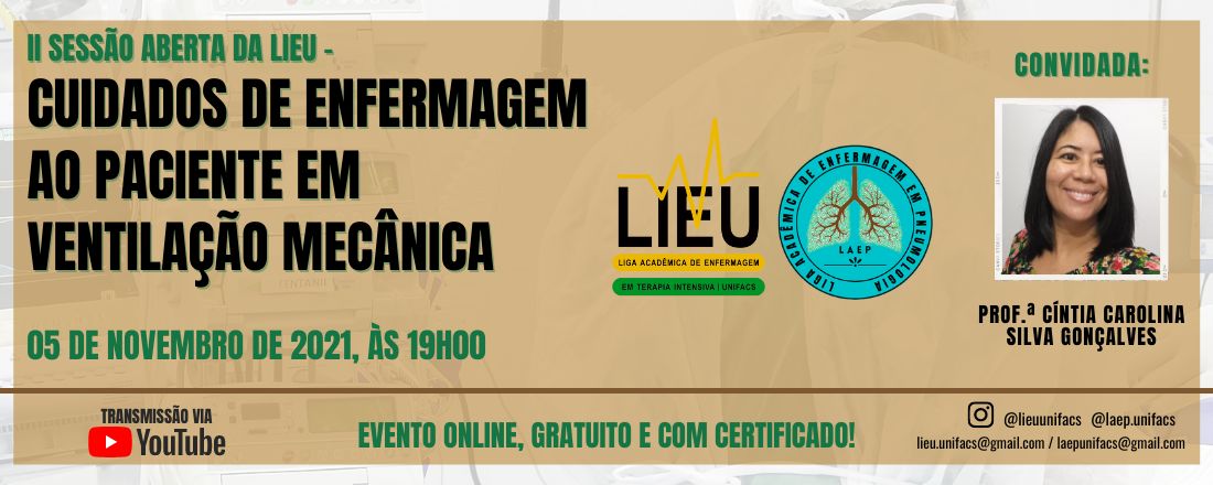 II Sessão Aberta da LIEU 2021.2 - Cuidados de Enfermagem ao paciente em ventilação mecânica.