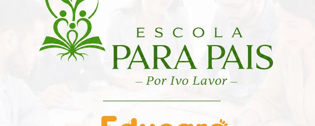 Escola para Pais - Edição Especial