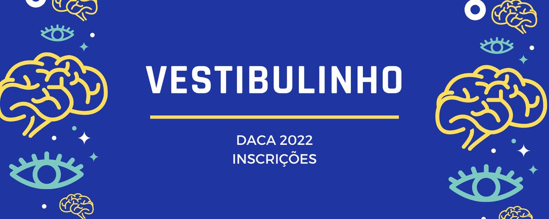 Vestibulinho DACA 2022