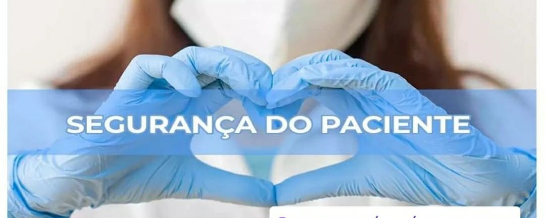 Minicurso Segurança do Paciente para a Qualidade da Assistência