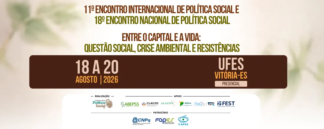 11º Encontro Internacional de Política Social e 18º Encontro Nacional de Política Social