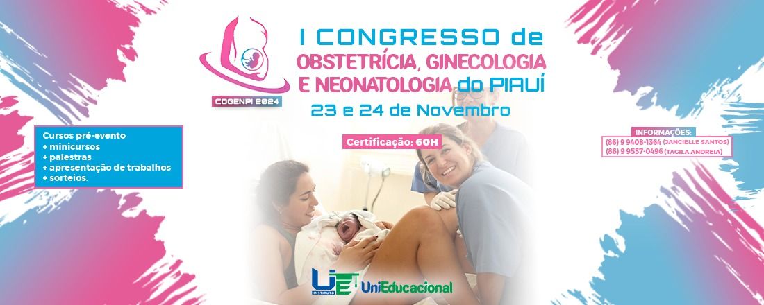 I CONGRESSO DE OBSTETRÍCIA, GINECOLOGIA E NEONATOLOGIA DO PIAUÍ - COGENPI 2024