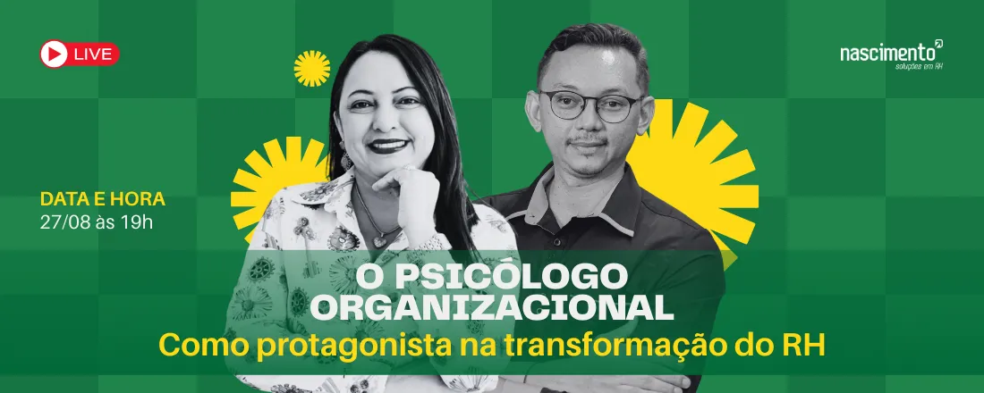 O Psicólogo Organizacional como protagonista na transformação do RH