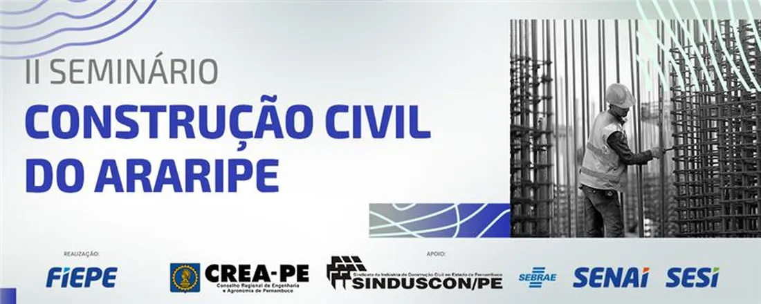 II SEMINÁRIO DA CONSTRUÇÃO CIVIL DO ARARIPE