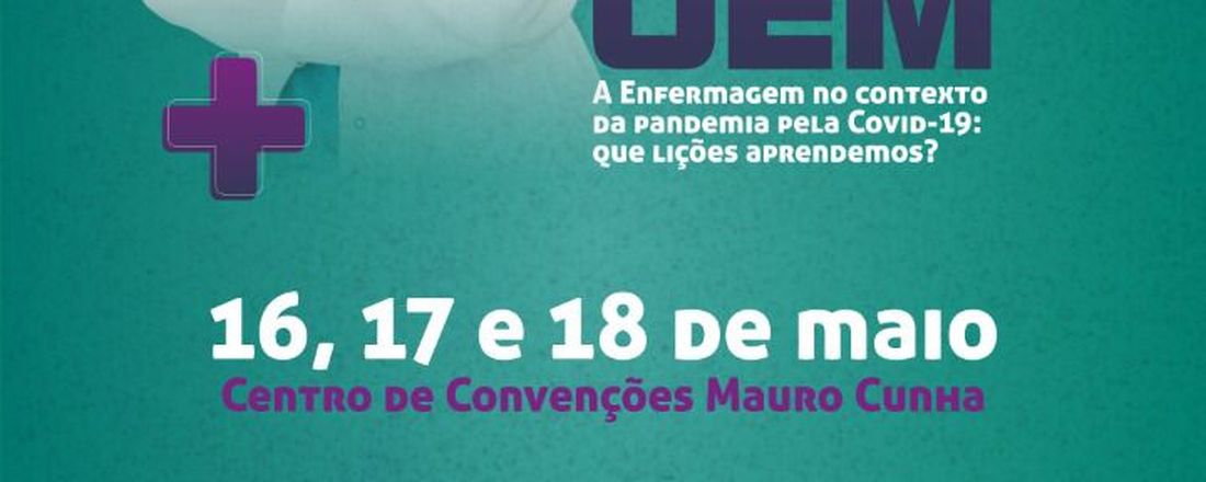 15° Semana de Enfermagem - Universidade de Gurupi - UnirG. Tema: A Enfermagem no contexto da pandemia pela COVID-19: que lições aprendemos?