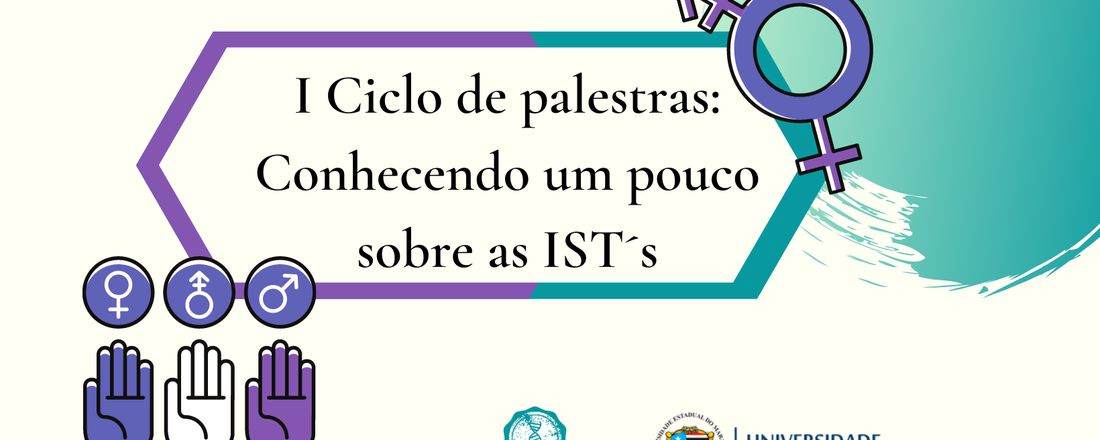 I Ciclo de palestras: Conhecendo um pouco sobre as ISTs