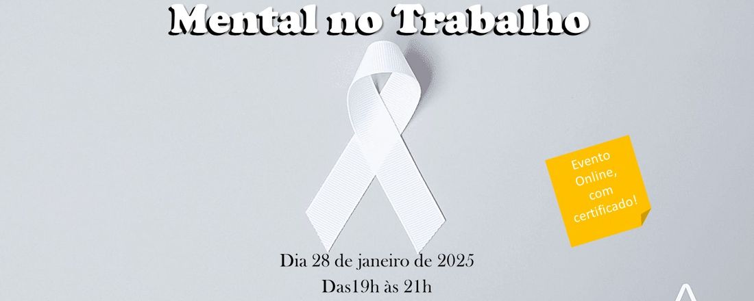 Janeiro Branco e Saúde Mental no Trabalho: Um olhar da Gestão de Pessoas