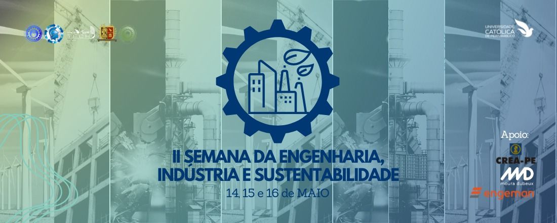 II SEMANA DA ENGENHARIA, INDÚSTRIA E SUSTENTABILIDADE - UNICAP