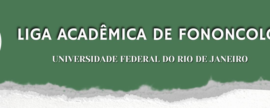 II Webinar da LAFONC-UFRJ - Julho Verde: Atuação Fonoaudiológica no Câncer de Cabeça e Pescoço