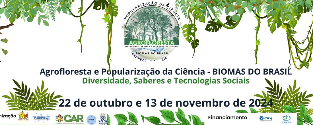 Agrofloresta e Popularização da Ciência - Biomas do Brasil: Diversidade, Saberes e Tecnologias Sociais