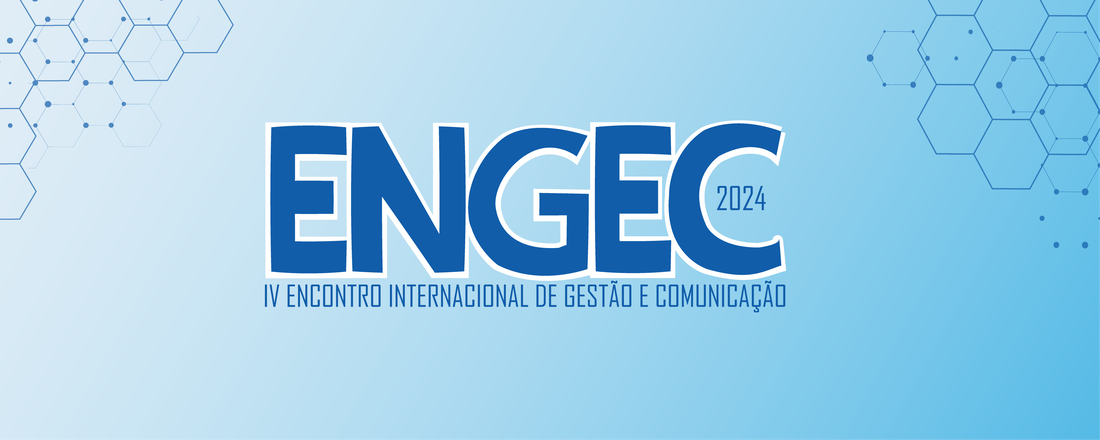 IV ENGEC - Encontro Internacional de Gestão e Comunicação