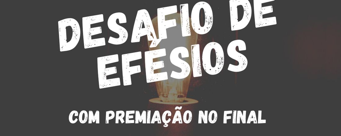 Desafio de Efésios