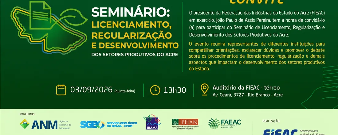 SEMINÁRIO: LICENCIAMENTO, REGULARIZAÇÃO E DESENVOLVIMENTO DOS SETORES PRODUTIVOS DO ACRE