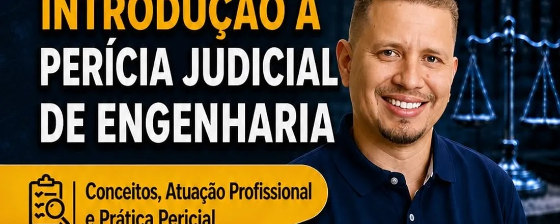 INTRODUÇÃO À PERÍCIA JUDICIAL DE ENGENHARIA