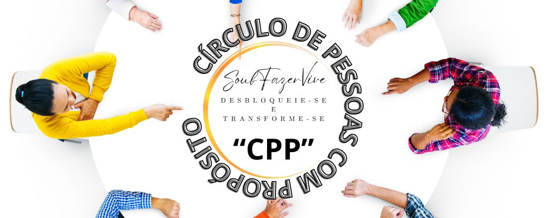 Círculo de Pessoas com Propósito - CPP