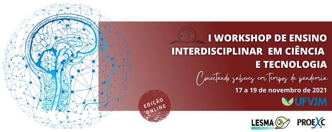 I Workshop de Ensino Interdisciplinar em Ciência e Tecnologia