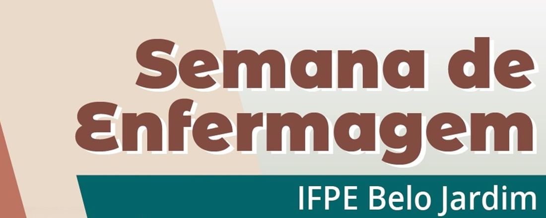 Semana de Enfermagem 2023 -  IFPE campus Belo Jardim