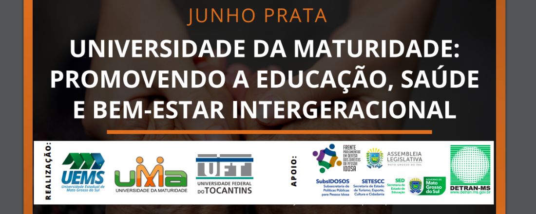 Universidade da Maturidade: promovendo a educação, saúde e bem-estar intergeracional