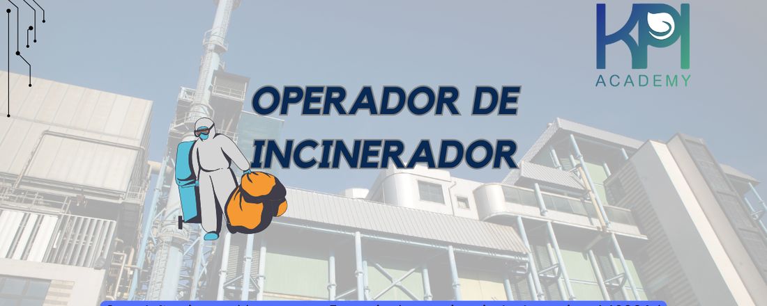 CURSO DE OPERADOR DE INCINERADOR