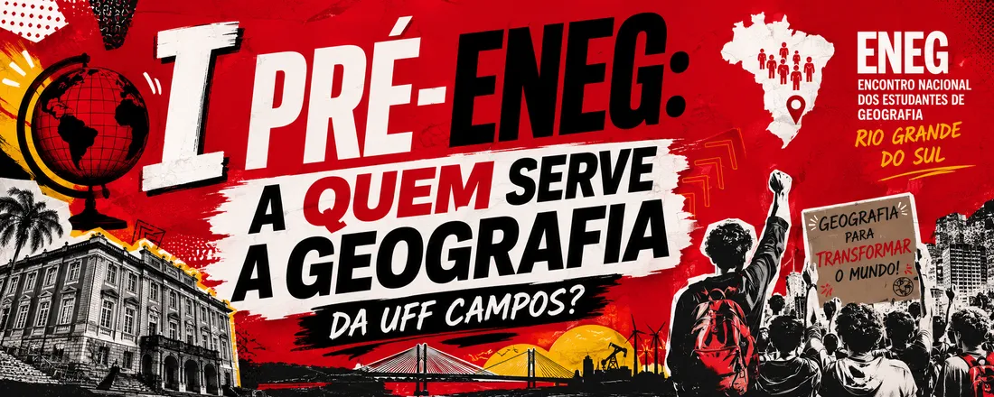 I PRÉ-ENEG: A Quem Serve a Geografia da UFF Campos