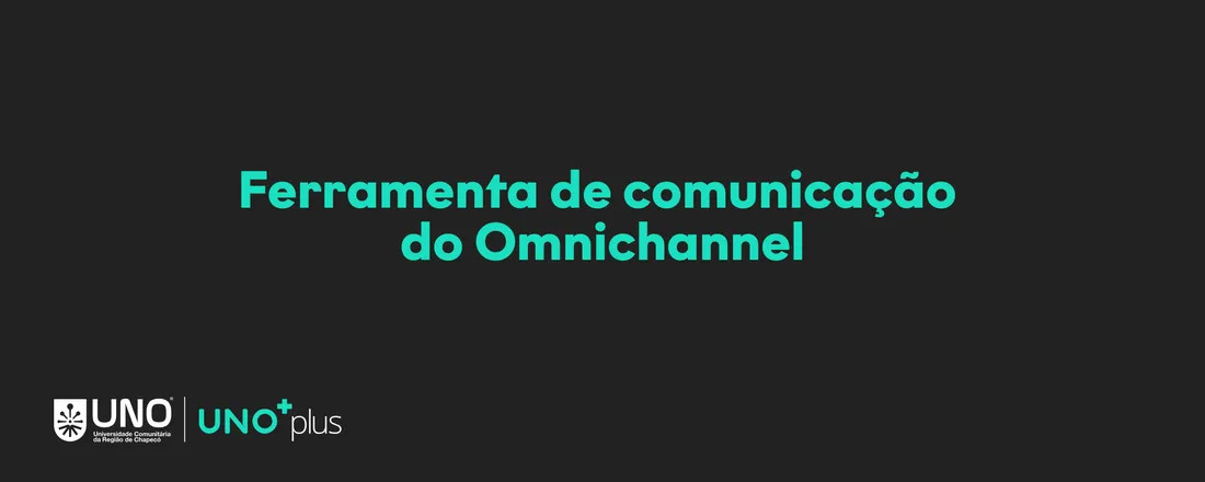 Ferramenta de comunicação do Omnichannel