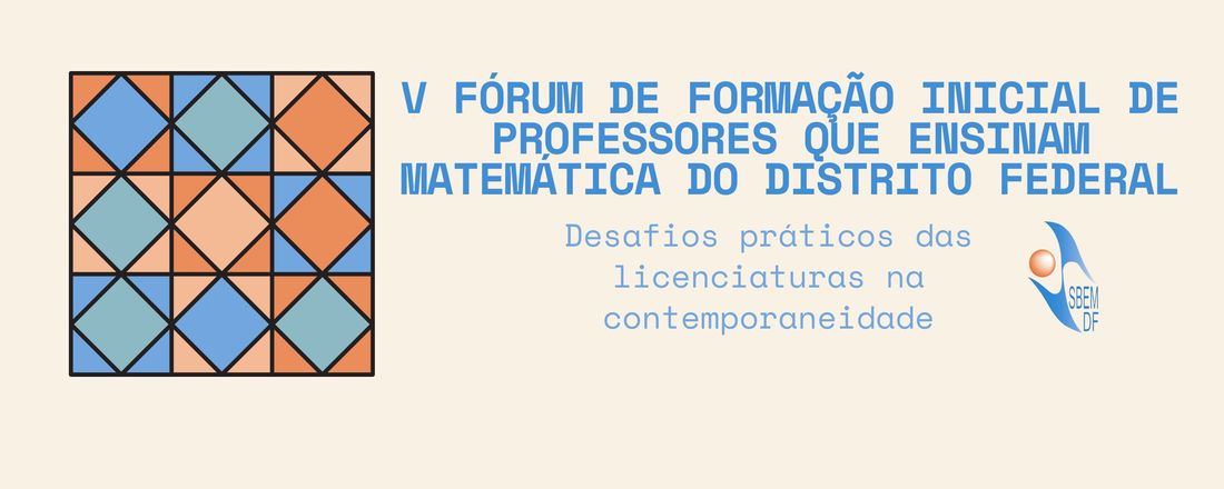 V Fórum de formação inicial de professores que ensinam matemática do Distrito Federal