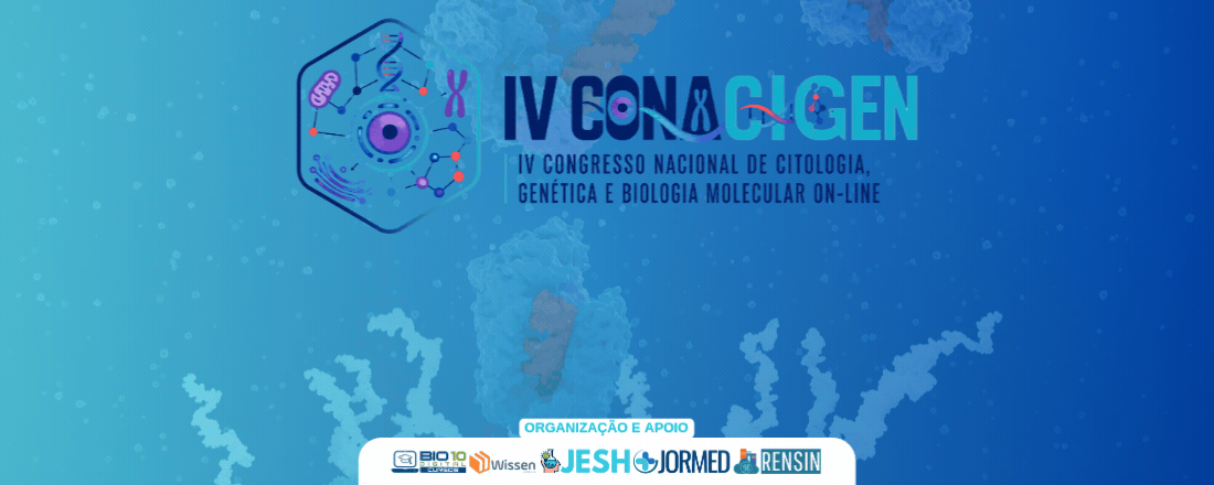 IV Congresso Nacional de Citologia, Genética e Biologia Molecular On-line (IV CONACIGEN)