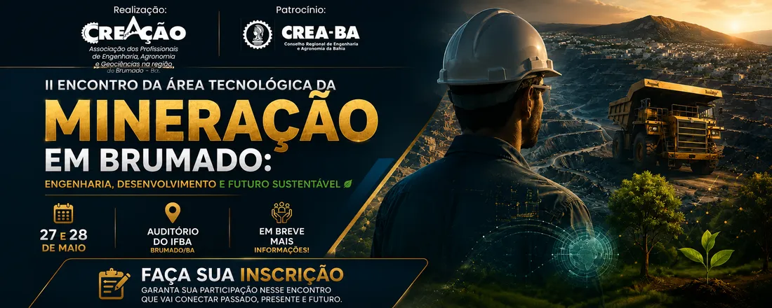 Retrospectiva e Perspectivas da Mineração em Brumado: Engenharia, Desenvolvimento e