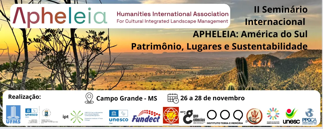 II Seminário Internacional APHELEIA América do Sul: Patrimônio, Lugares e Sustentabilidade